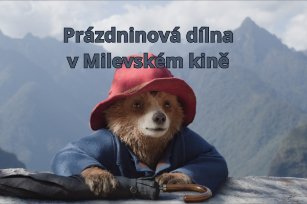 Prázdninová dílna + Paddington v džugli