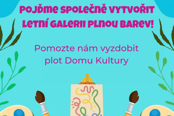 Pojďme společně vytvořit letní galerii plnou barev!