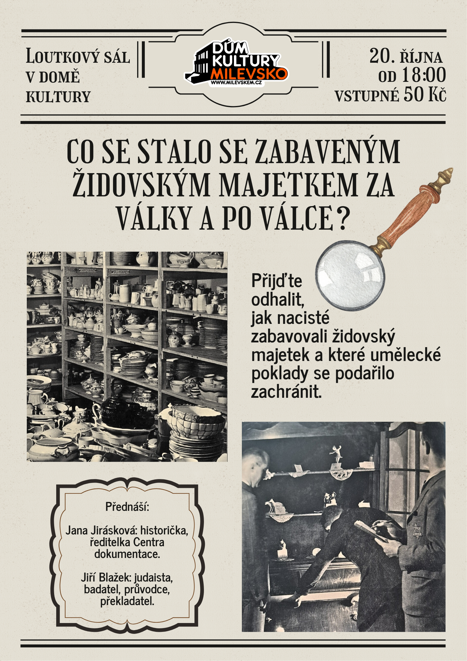 Plakát Co se stalo se zabaveným židovským majetkem za války a po válce?
