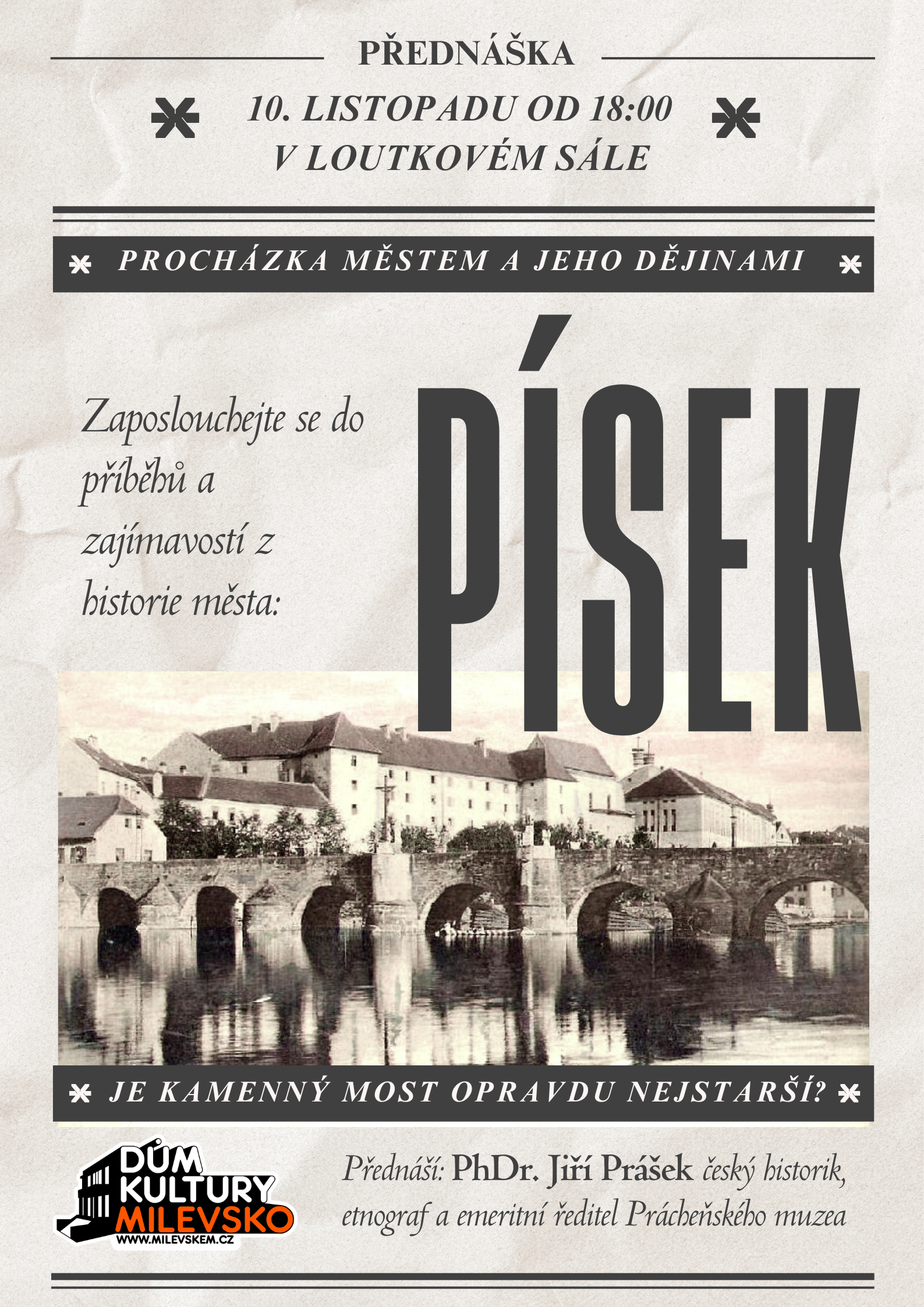 Plakát Písek - procházka městem a jeho dějinami, aneb je Kamenný most opravdu nejstarší?